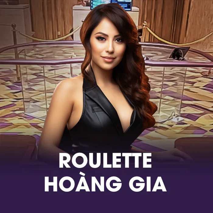 Roulette Hoàng Gia