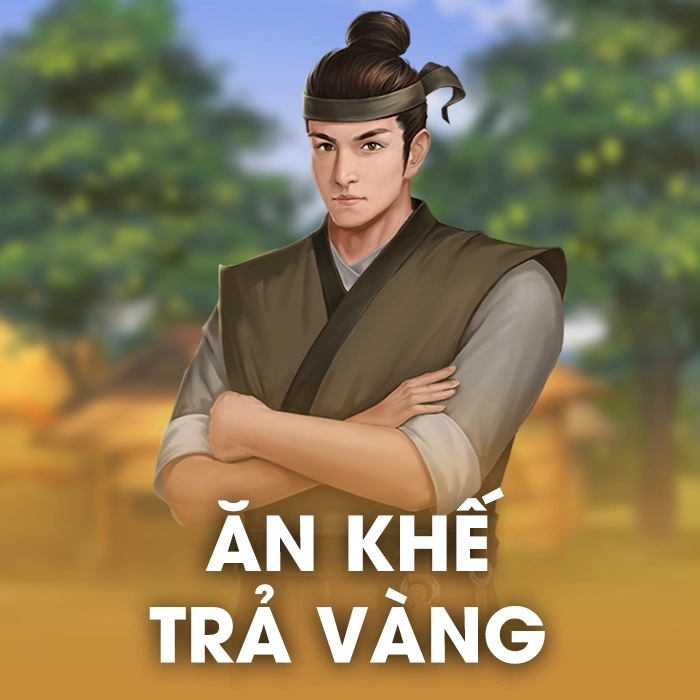 Ăn Khế Trả Vàng