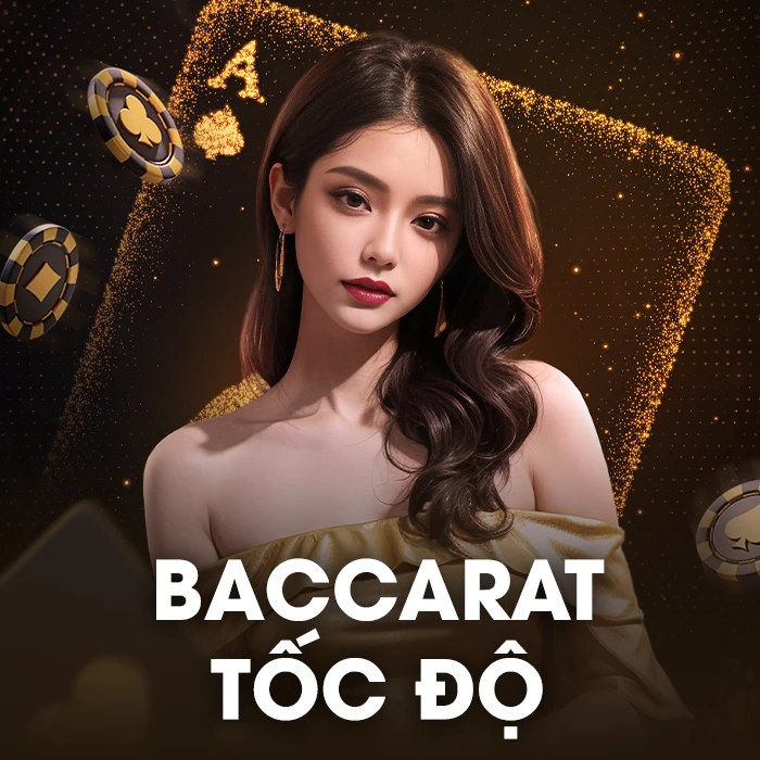 Baccarat Tốc Độ