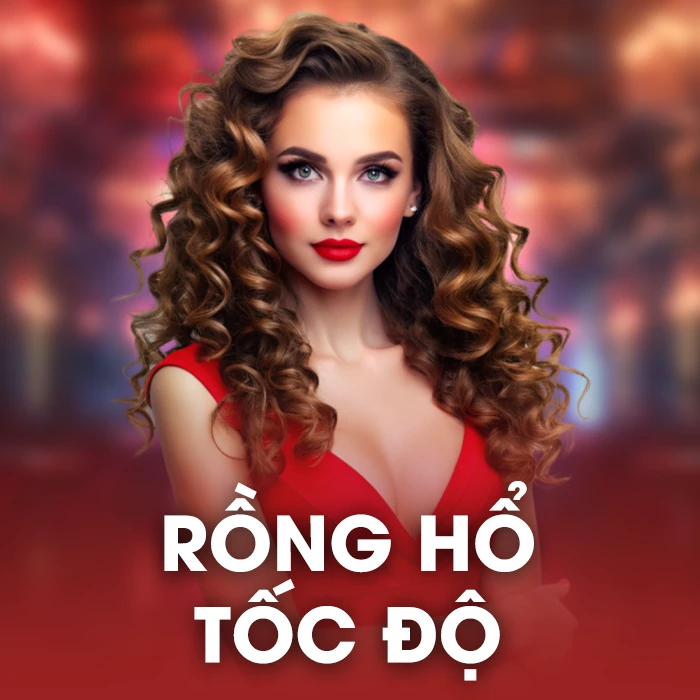 Rồng Hổ Tốc Độ