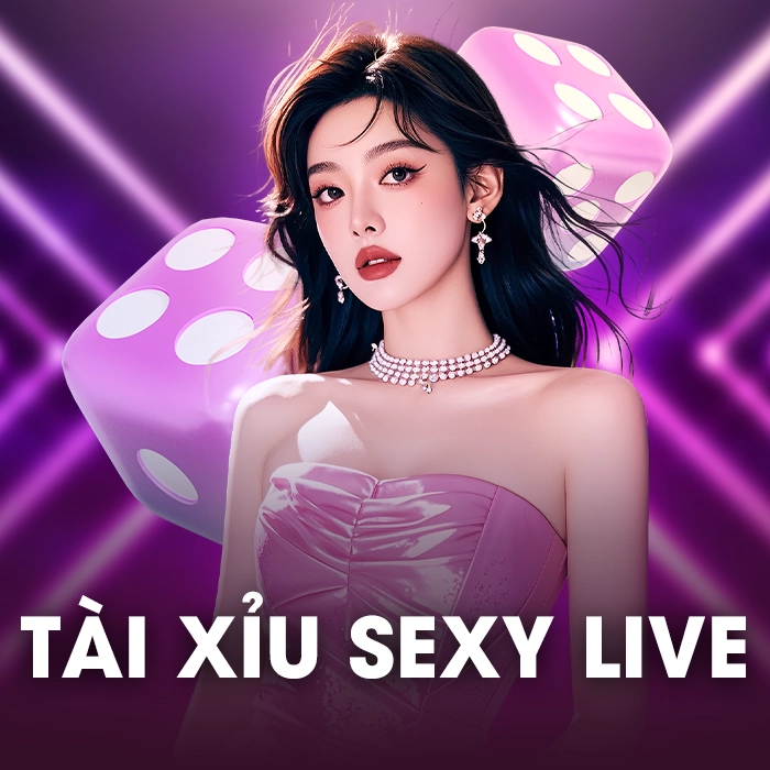 Tài Xỉu Sexy Live