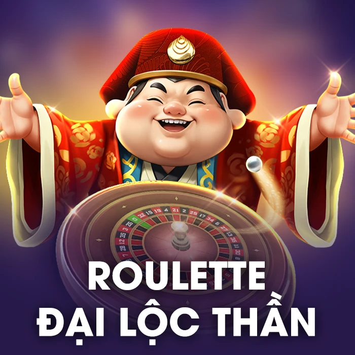 Roulette Đại Lộc Thần