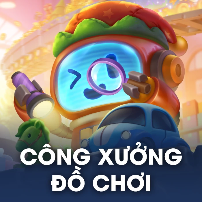 Công Xưởng Đồ Chơi
