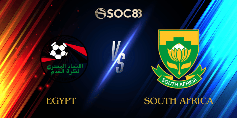 Soi Kèo Nhà Cái Egypt vs South Africa Ngày 26/12/2025 – Africa Cup of Nations (Group B)