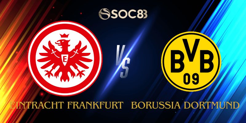 Eintracht Frankfurt vs Borussia Dortmund