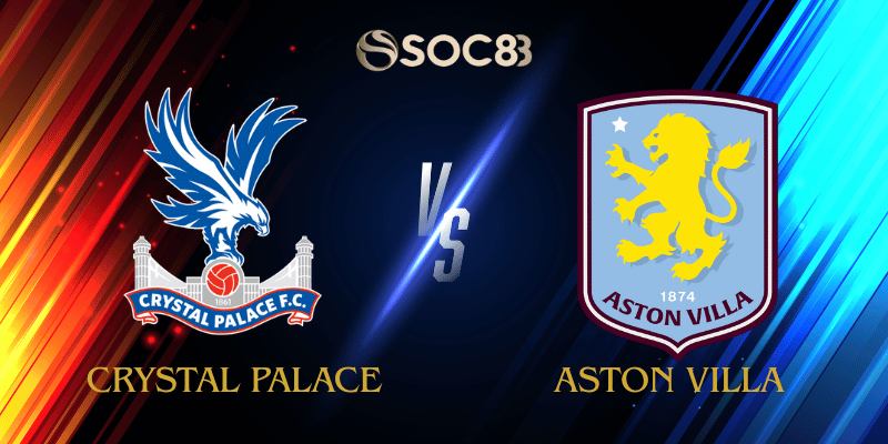 Crystal Palace vs Aston Villa